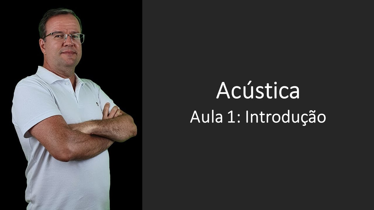 Acústica P01 Introdução