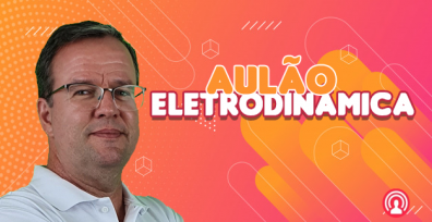 Eletrodinâmica -  Leis de Ohm e Potência Elétrica