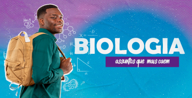 10 matérias de Biologia mais cobradas no ENEM