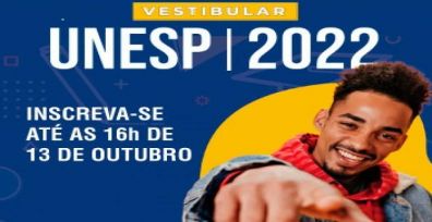 Vestibular Unesp 2022 prorroga inscrições até dia 13 de outubro