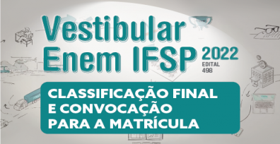 Vestibular Enem IFSP: divulgada a classificação final