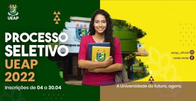 PS 2022: Ueap divulga o edital de abertura para o Processo Seletivo