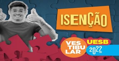 Uesb divulga datas e Edital de Isenção para Vestibular 2022