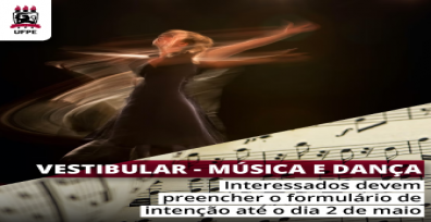 UFPE publica editais dos processos seletivos dos cursos de Música e Dança