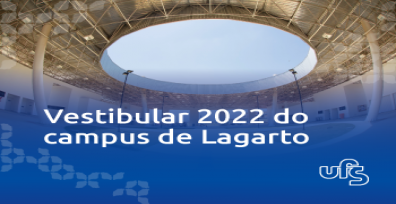 Publicado edital do vestibular 2022 para o campus de Lagarto