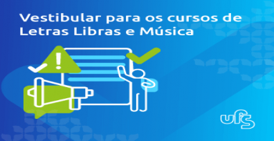 UFS abrirá inscrições do vestibular para os cursos de Música e Letras Libras 