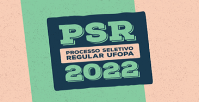 Ufopa divulga 1ª chamada do PSR 2022